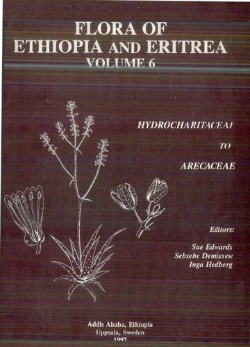 Flora of Ethiopia and Eritrea Volume 6 - Hydrocharitaceae to Arecaceae