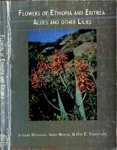 Flowers of Ethiopia and Eritrea: Aloes and Other Lilies (Shama's Nature)
