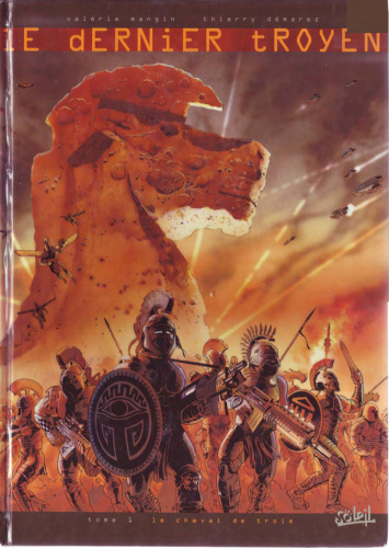 Le Dernier troyen, tome 1 : Le cheval de Troie