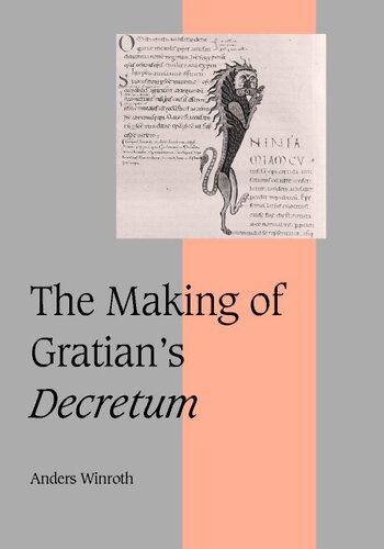 The making of Gratian's Decretum