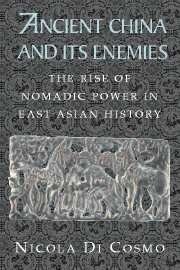 Ancient China and its enemies: the rise of nomadic power in East Asian history