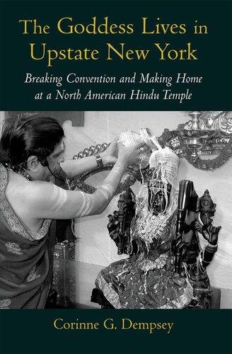The Goddess lives in upstate New York: breaking convention and making home at a North American Hindu temple