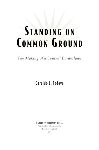 Standing on common ground: the making of a Sunbelt borderland