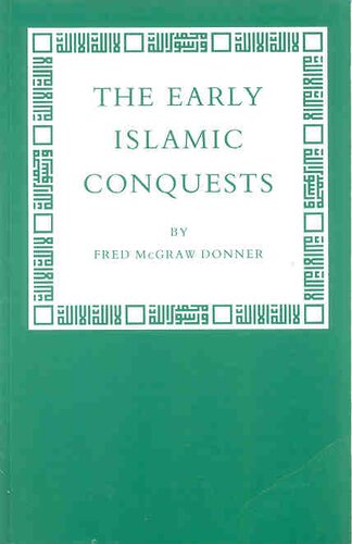 The early Islamic conquests