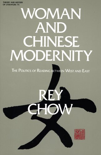 Woman and Chinese modernity: the politics of reading between West and East