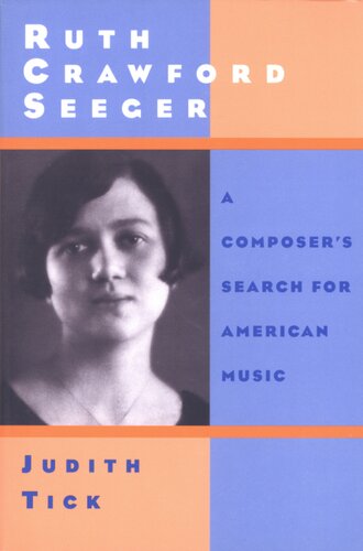Ruth Crawford Seeger: a composer's search for American music