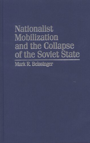 Nationalist mobilization and the collapse of the Soviet State