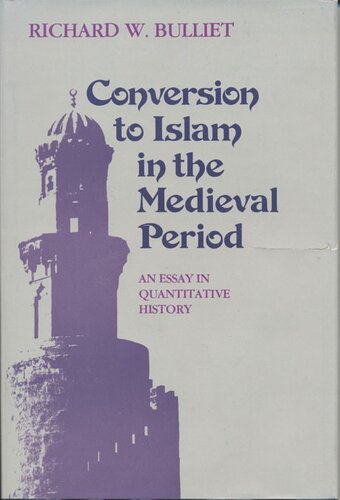 Conversion to Islam in the medieval period: an essay in quantitative history