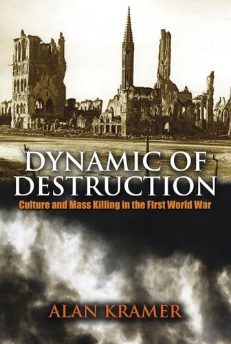 Dynamic of destruction: culture and mass killing in the First World War
