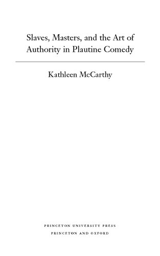 Slaves, masters, and the art of authority in Plautine comedy