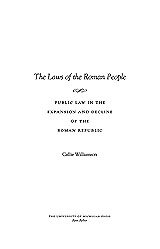 The laws of the Roman people: public law in the expansion and decline of the Roman Republic