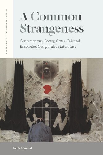 A common strangeness: contemporary poetry, cross-cultural encounter, comparative literature