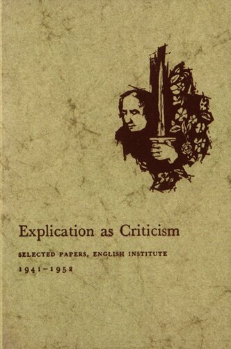 Explication as criticism: selected papers from the English Institute, 1941-1952