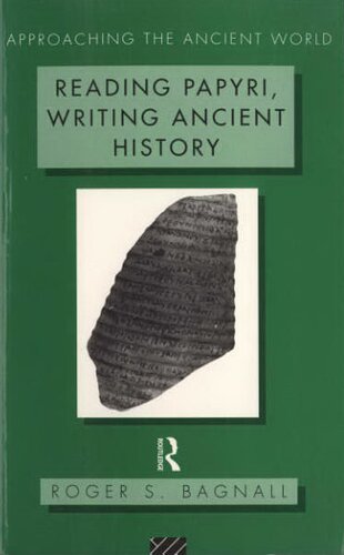Reading papyri, writing ancient history