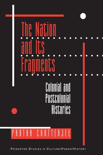 The Nation and its Fragments: Colonial and Postcolonial Histories