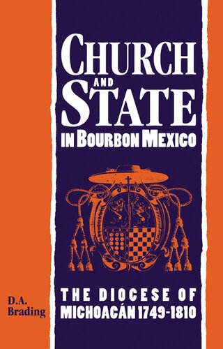 Church and state in Bourbon Mexico: the Diocese of Michoacán, 1749-1810
