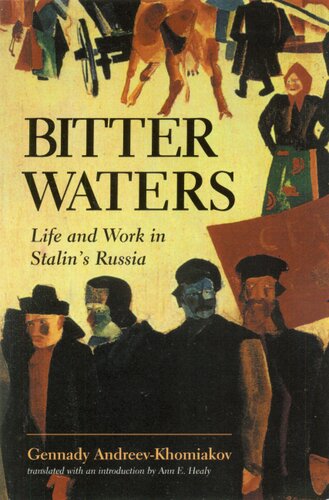 Bitter waters: life and work in Stalin's Russia : a memoir