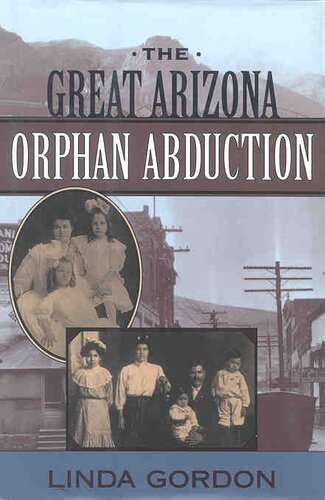 The Great Arizona Orphan Abduction