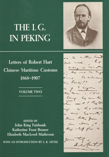 The I. G. in Peking: letters of Robert Hart, Chinese Maritime Customs, 1868-1907, Vol. 2