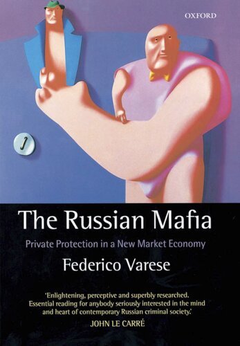 The Russian mafia: private protection in a new market economy