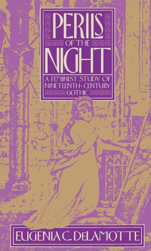Perils of the night: a feminist study of nineteenth-century Gothic