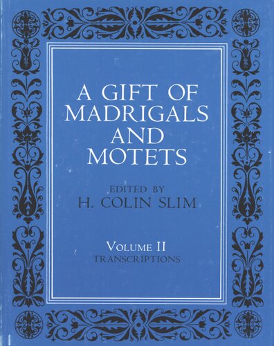 A gift of madrigals and motets, Vol. 2