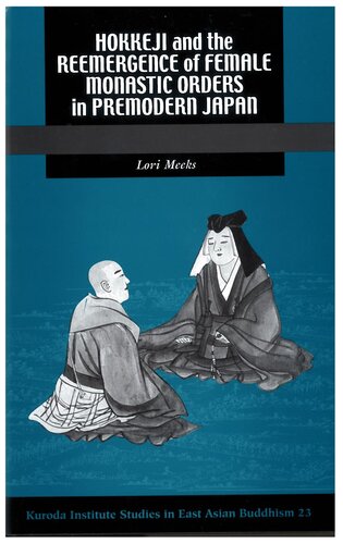 Hokkeji and the Reemergence of Female Monastic Orders in Premodern Japan
