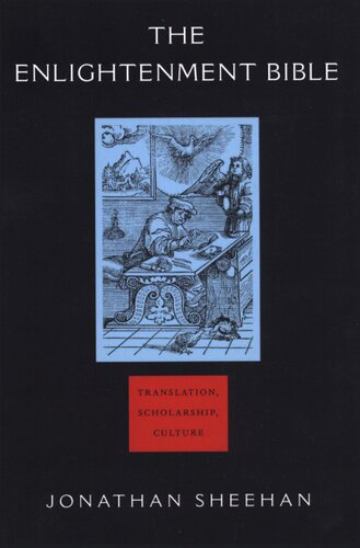 The Enlightenment Bible: translation, scholarship, culture