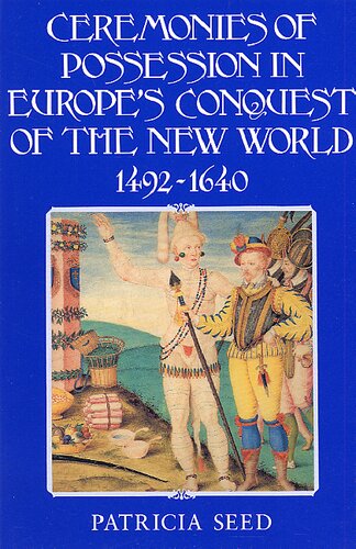 Ceremonies of possession in Europe's conquest of the New World, 1492-1640