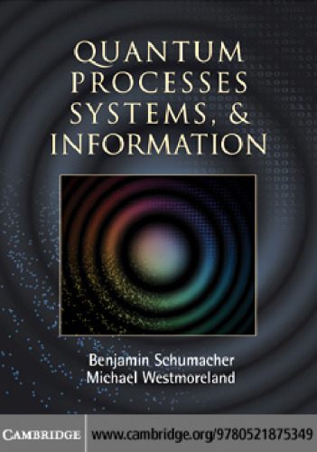 Quantum Processes Systems, and Information