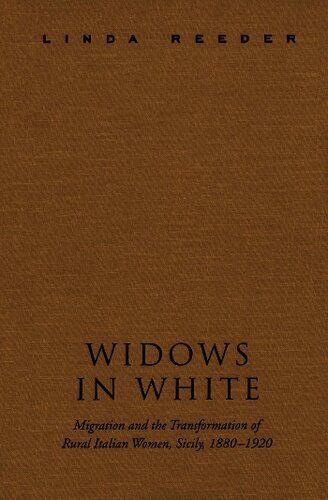 Widows in white: migration and the transformation of rural Italian women, Sicily, 1880-1920