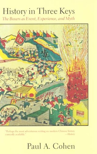 History in three keys: the Boxers as event, experience, and myth