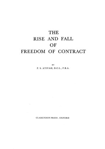 The rise and fall of freedom of contract