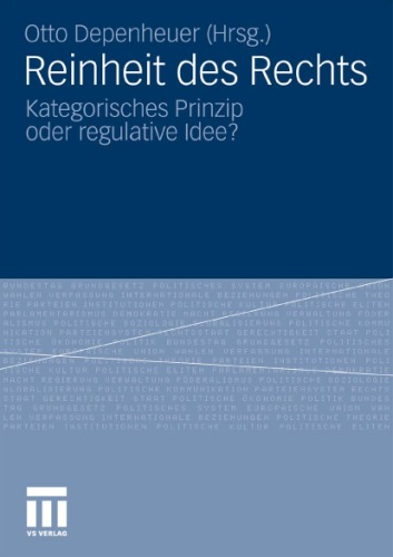Reinheit des Rechts: Kategorisches Prinzip oder regulative Idee?