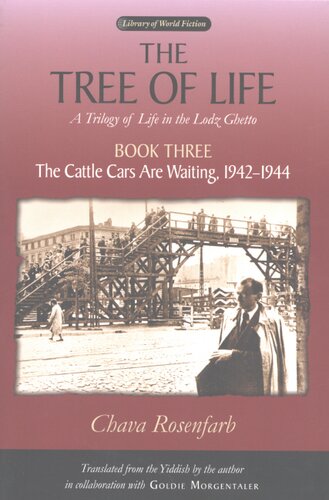 The tree of life: a trilogy of life in the Lodz Ghetto, Vol. 3
