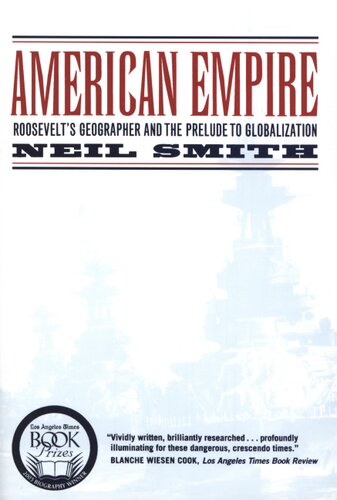 American empire: Roosevelt's geographer and the prelude to globalization