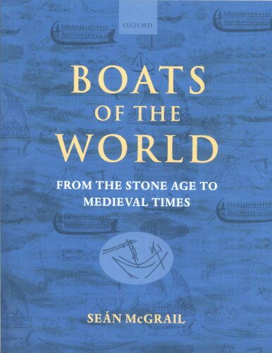Boats of the world: from the Stone Age to Medieval times