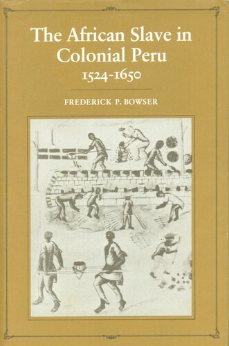 The African slave in colonial Peru, 1524-1650