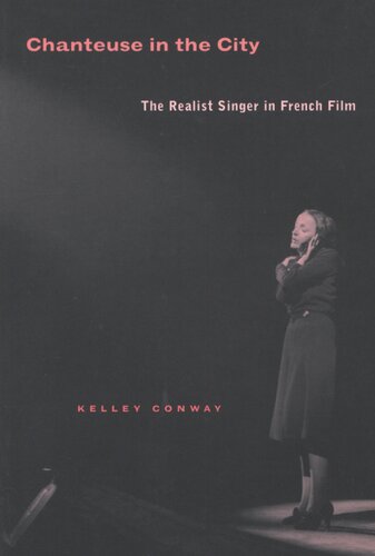 Chanteuse in the city: the realist singer in French film