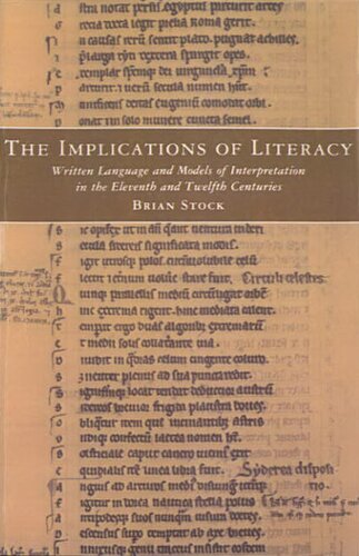 The implications of literacy: written language and models of interpretation in the eleventh and twelfth centuries