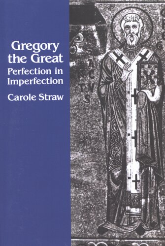 Gregory the Great: perfection in imperfection