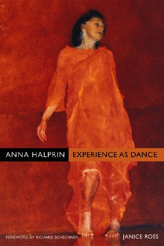 Anna Halprin: experience as dance