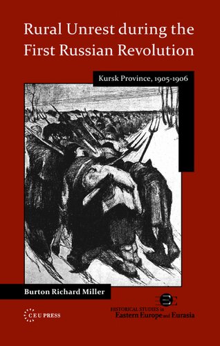Rural Unrest during the First Russian Revolution: Kursk Province, 1905-1906