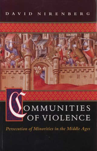 Communities of violence: persecution of minorities in the Middle Ages