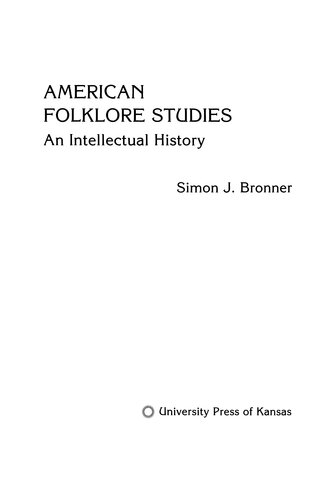 American Folklore Studies: An Intellectual History