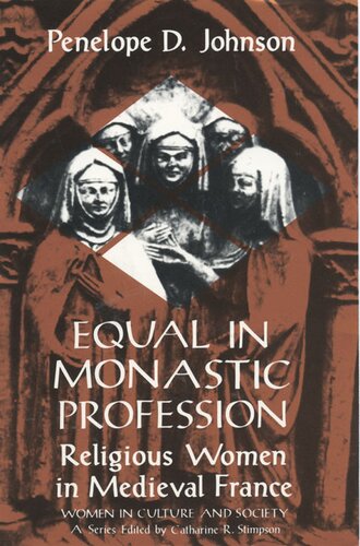 Equal in monastic profession: religious women in Medieval France