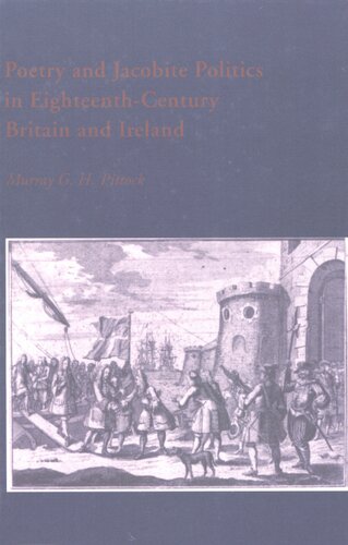 Poetry and Jacobite politics in eighteenth-century Britain and Ireland