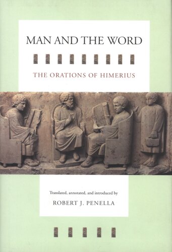 Man and the word: the orations of Himerius