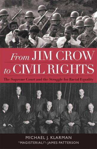 From Jim Crow to civil rights: the Supreme Court and the struggle for racial equality