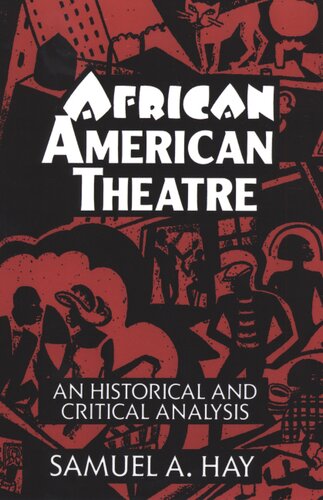 African American theatre: an historical and critical analysis